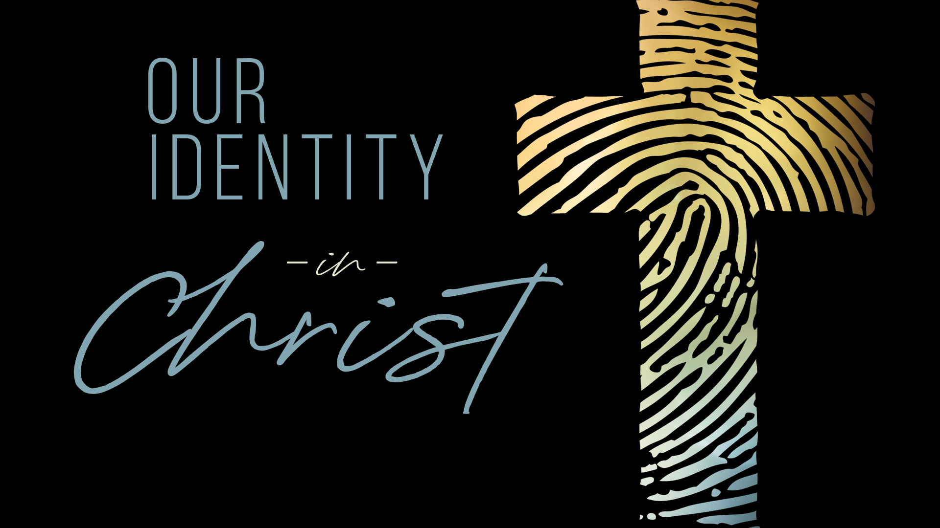 Our Identity in Christ:  We are Forgiven
