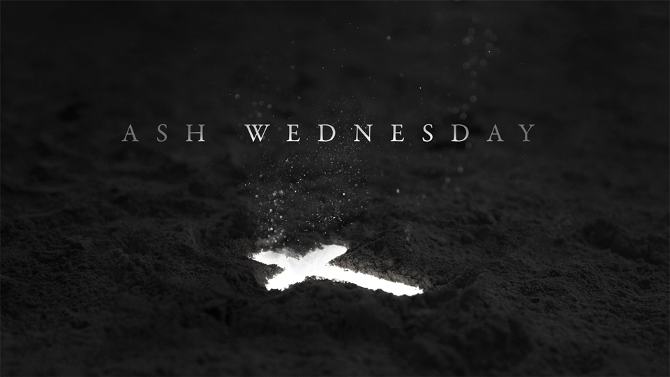 Ash Wednesday, February 17, 2021