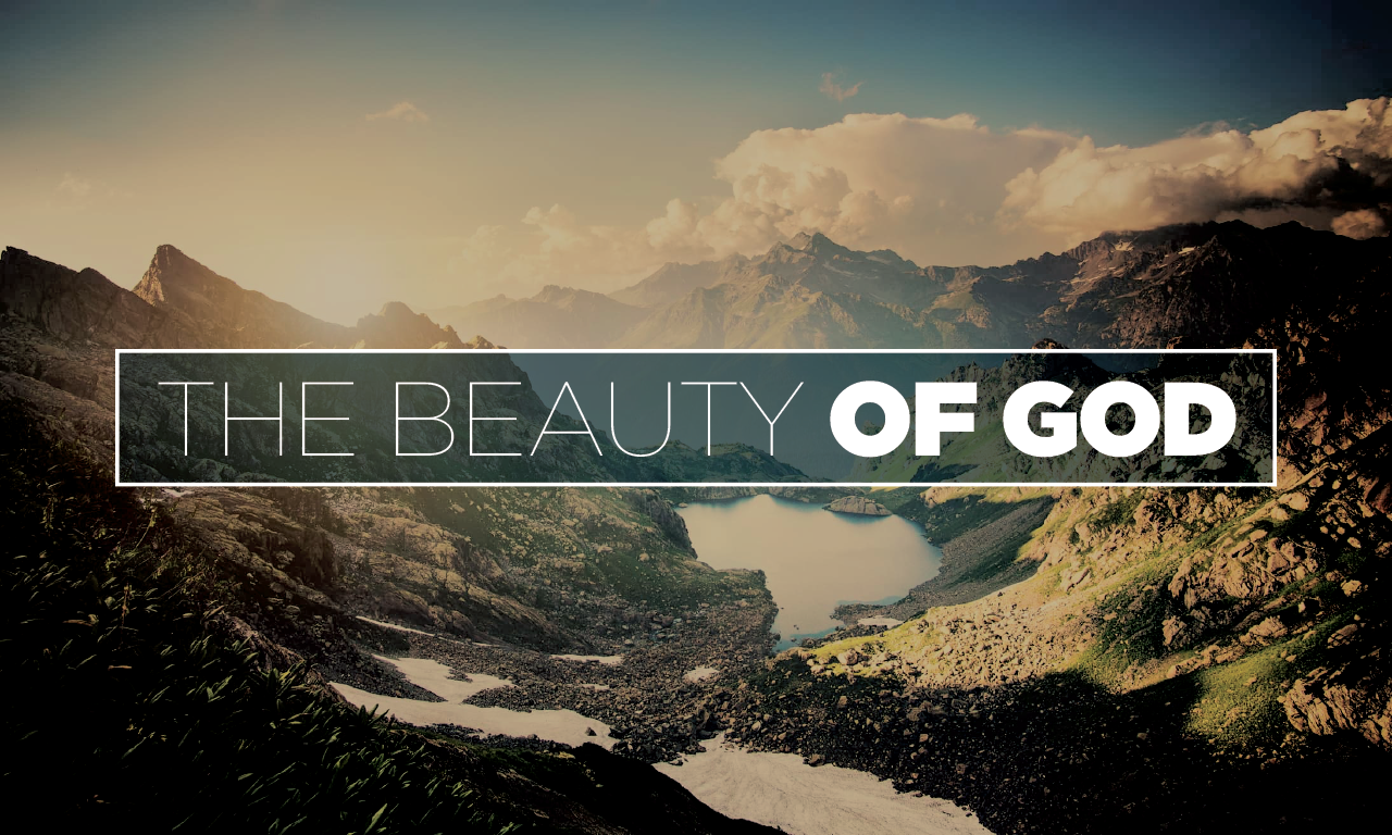 The Beauty of God: Sinners in the Hands of a Gracious God