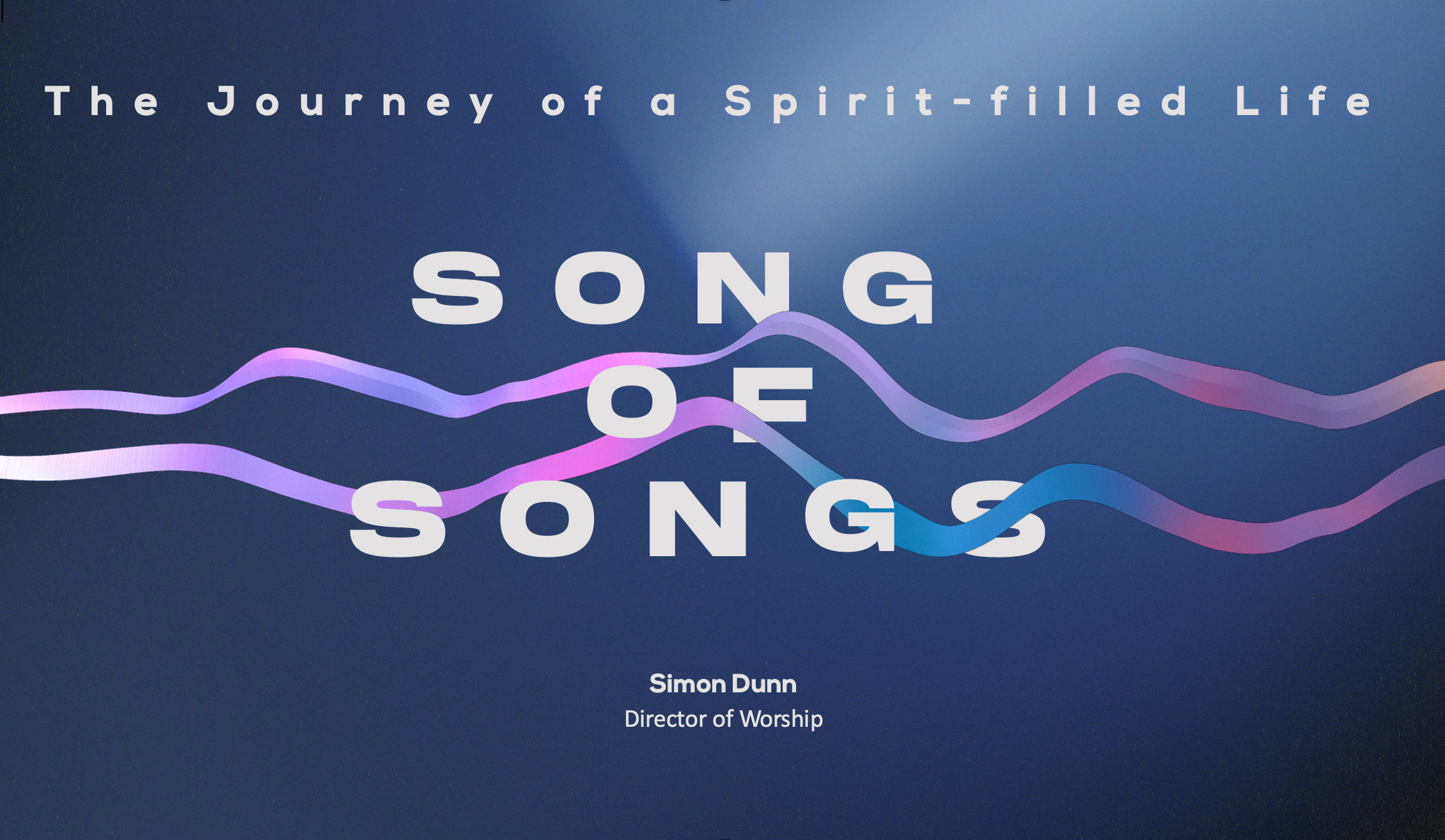 Song of Songs: The Journey of a Spirit-Filled Life